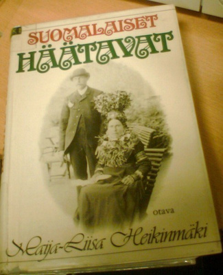 Maija-Liisa Heikinmäki: SUOMALAISET HÄÄTAVAT (Sis.postikulu)