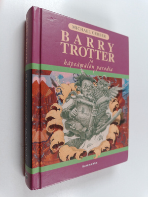 Michael Gerber : Barry Trotter ja häpeämätön parodia