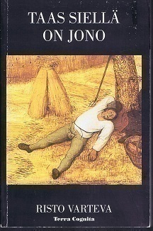 Risto Varteva : Taas siellä on jono