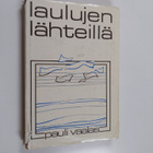 Pauli Vaalas : Laulujen lähteillä : hengellisiä lauluja j... - pikkukuva 1
