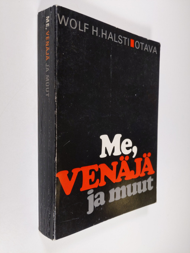 Wolf H. Halsti : Me, Venäjä ja muut