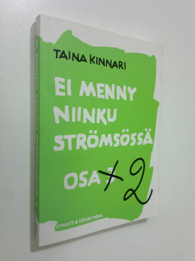 Taina Kinnari : Ei menny niinku Strömsössä 2