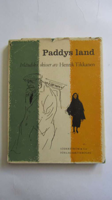 Henrik Tikkanen: Paddys Land. Irländska skisser (1957)