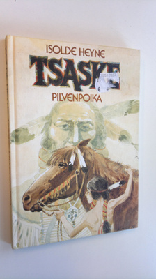 Isolde Heyne : Tsaske Pilvenpoika ja muita kertomuksia