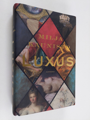 Milja Kaunisto : Luxus
