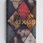 Milja Kaunisto : Luxus - pikkukuva 1