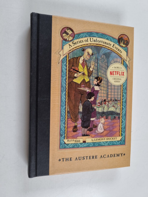 Lemony Snicket : The austere academy