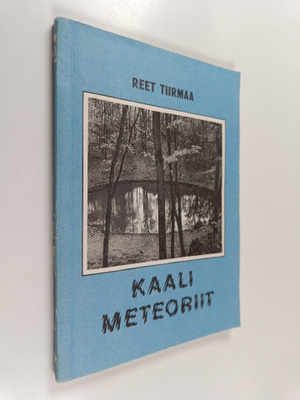 Reet Tiirmaa : Kaali meteoriit
