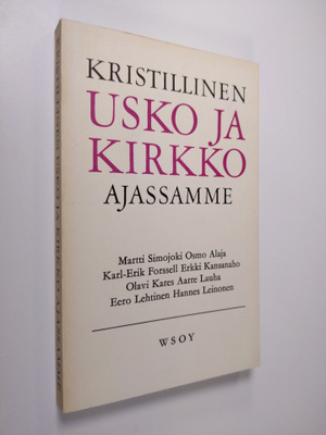 Kristillinen usko ja kirkko ajassamme : Suomen piispojen ...