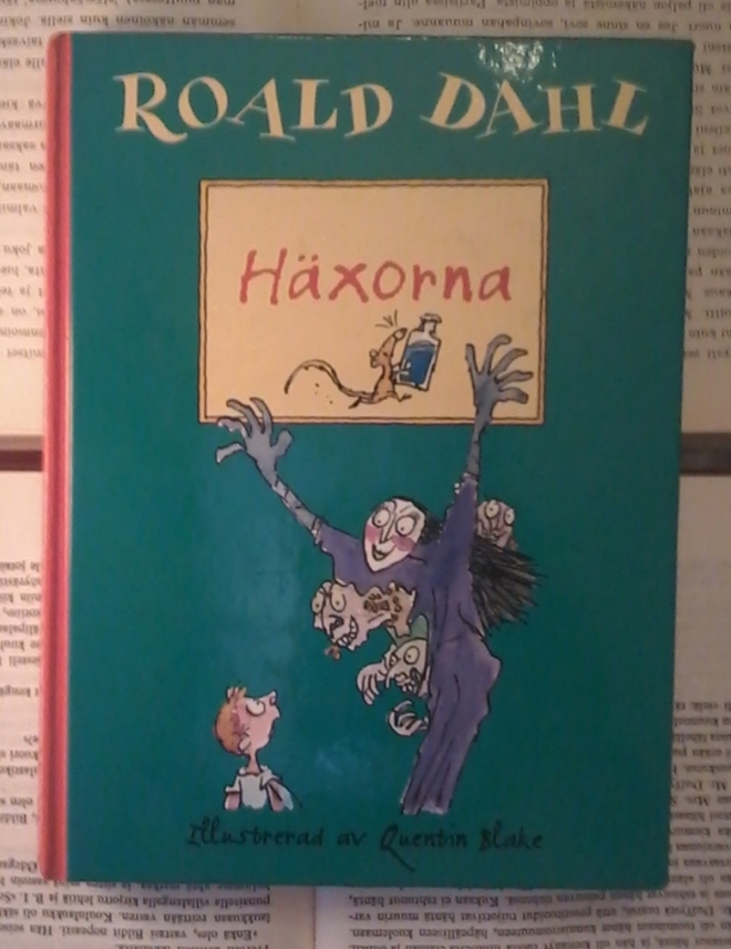 Roald Dahl - Häxorna (inbunden bok)