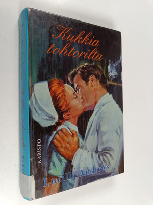 Lucilla Andrews : Kukkia tohtorilta