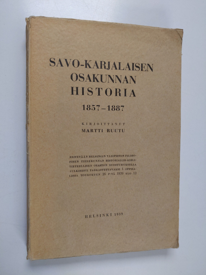 Martti Ruutu : Savo-karjalaisen osakunnan historia 1857-1887
