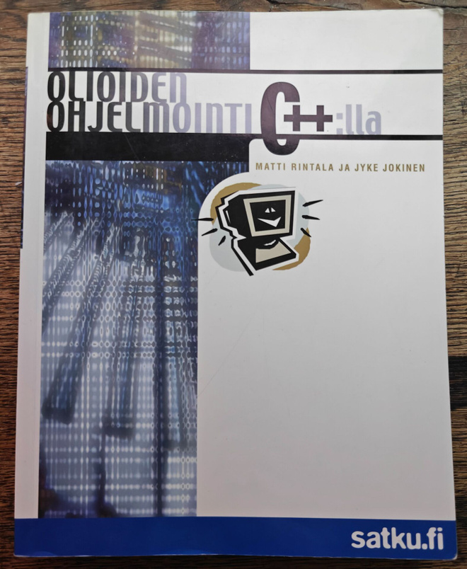Matti Rintala ja Jyke Jokinen: Olioiden ohjelmointi C++:lla