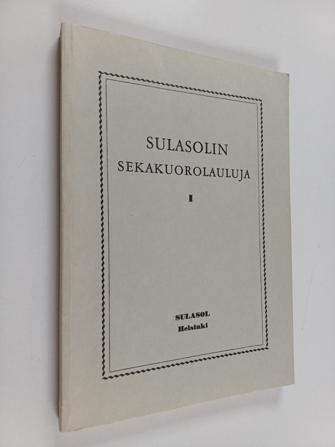 Martti ym. (toim.) Turunen : Sulasolin sekakuorolauluja 1