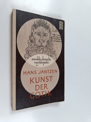 Hans Jantzen : Kunst der Gotik : klassische Kathedralen F...