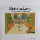 Carl Larsson : Muistoja, kuvia Carl Larssonin maailmasta - pikkukuva 2