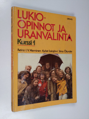 Reino I. V. Nieminen : Lukio-opinnot ja uranvalinta Kurssi 1
