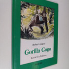 Barbro Lindgren : Gorilla Gogo - pikkukuva 1