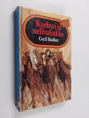 Cecil Bödker : Karkuri ja nelivaljakko