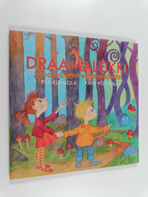 Piia Kleimola : Draamaleikki