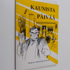 Kaunista päivää : juttuja ja sananlaskuja Raisiosta - pikkukuva 1