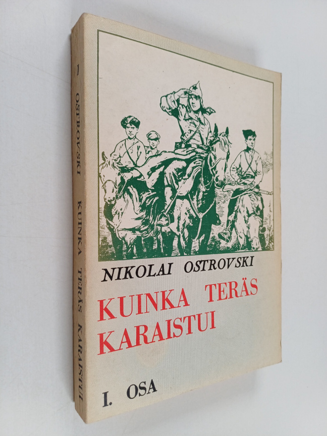 Nikolai Ostrovski : Kuinka teräs karaistui 1