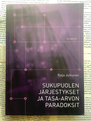 Raija Julkunen - Sukupuolen järjestykset ja tasa-arvon...
