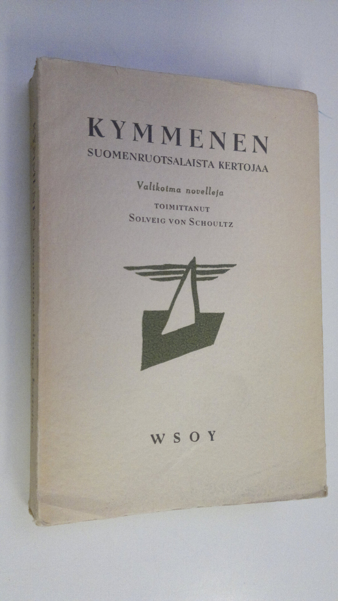 Solveig von (toim.) Schoultz : Kymmenen suomenruotsalaist...