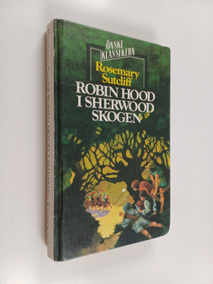 Rosemary Sutcliff : Robin hood i sherwoodskogen