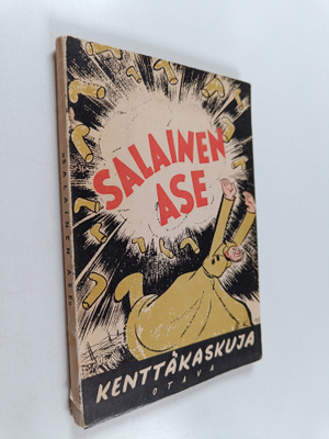 Salainen ase : kenttäkaskuja