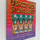 Gary W. Priester ym. : Uskotko silmiäsi : 200 uskomatonta... - pikkukuva 1