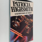 Patricia Highsmith : A suspension of mercy - pikkukuva 1