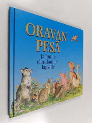 Oravan pesä ja muita eläinlauluja lapsille