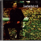 LATEBIRD - pikkukuva 1