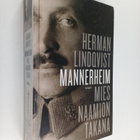 Herman Lindqvist : Mannerheim : Mies naamion takana - pikkukuva 1