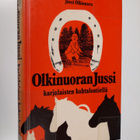 Jussi Olkinuora : Olkinuoran Jussi karjalaisten kohtalont... - pikkukuva 1