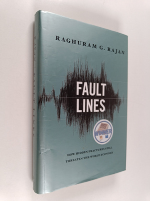 Raghuram G. Rajan : Fault lines : how hidden fractures st...