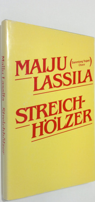 Maiju Lassila : Streichhölzer