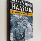Päivi Tapola ym. : Mannerheimin haastaja : kenraali Haral... - pikkukuva 1