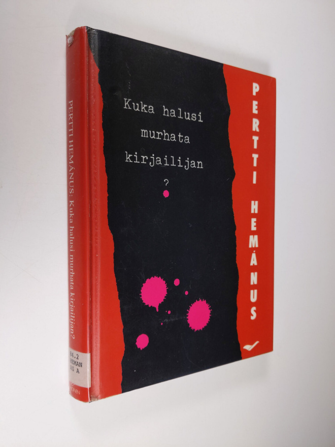 Pertti Hemanus : Kuka halusi murhata kirjailijan : melodr...