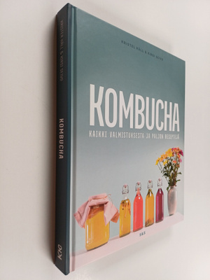 Krister Häll : Kombucha : kaikki valmistuksesta ja paljon...