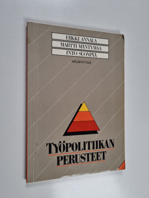 Erkki Annala : Työpolitiikan perusteet