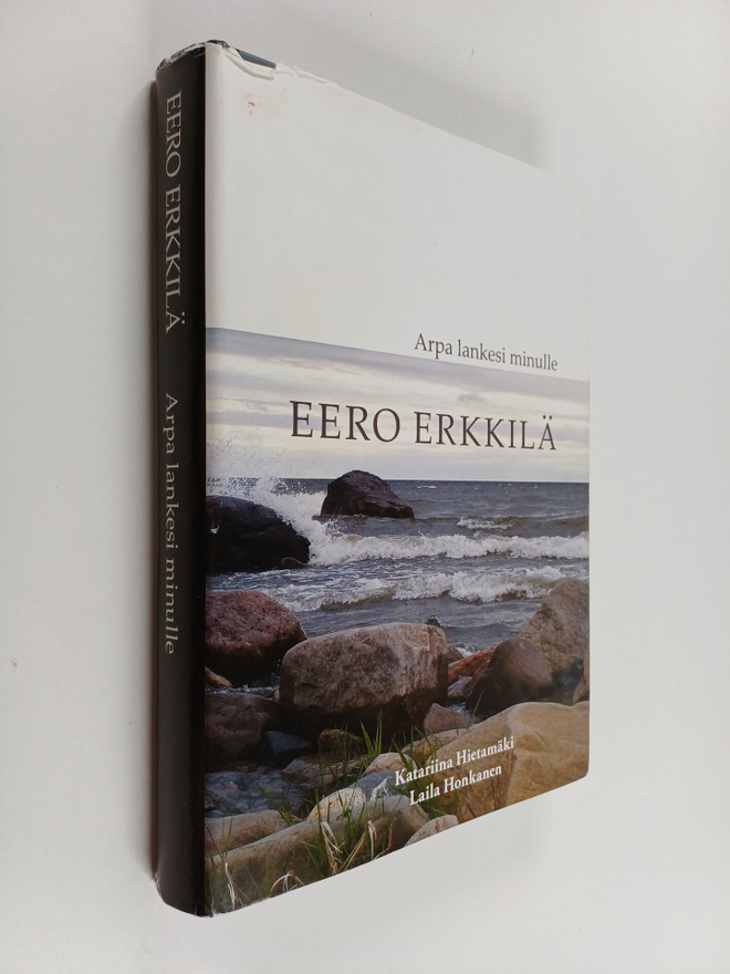 Katariina Hietamäki ym. : Eero Erkkilä - arpa lankesi min...