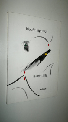 Rainer Ellilä : Kipeät hipaisut
