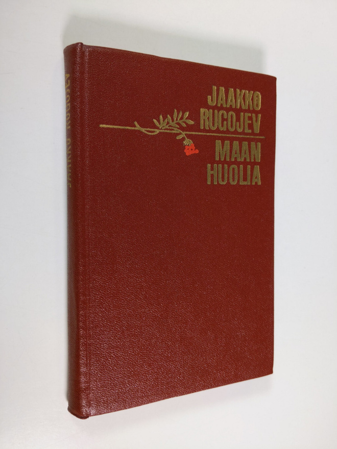 Jaakko Rugojev : Maan huolia : runoja, runoelmia, suomenn...