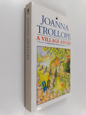 Joanna Trollope : A village affair