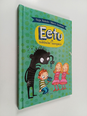 Teija Rekola : Eetu ja nokkelat neropatit