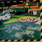 SPACE :: ME AND YOU VERSUS THE WORLD :: CD, MAXI-SINGLE - pikkukuva 1