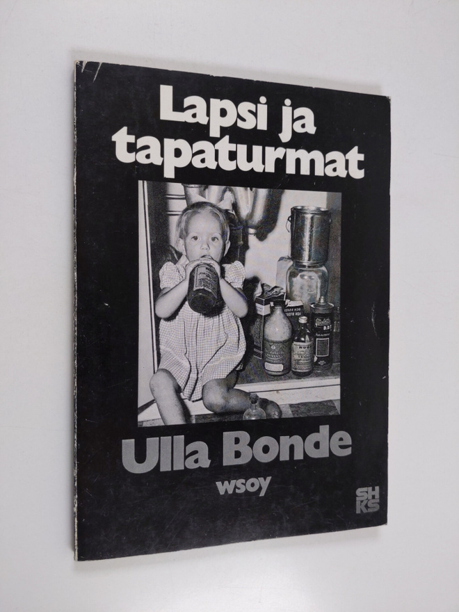 Ulla Bonde : Lapsi ja tapaturmat