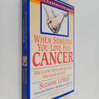 Suzanne LeVert ym. : When Someone You Love Has Cancer - W... - pikkukuva 1